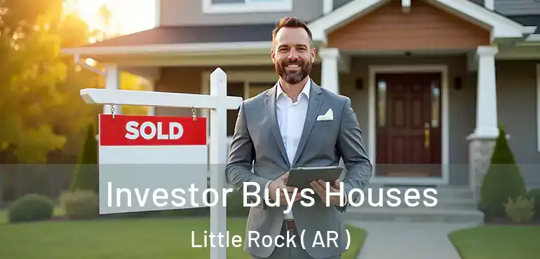  Investor Buys Houses Little Rock ( AR )