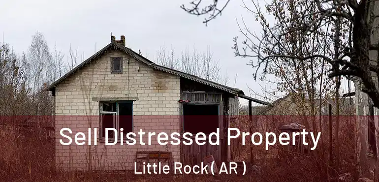  Sell Distressed Property Little Rock ( AR )